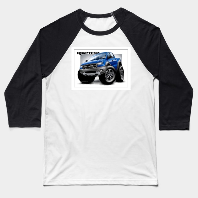 Ford Ranger Raptor Baseball T-Shirt by stefansautoart